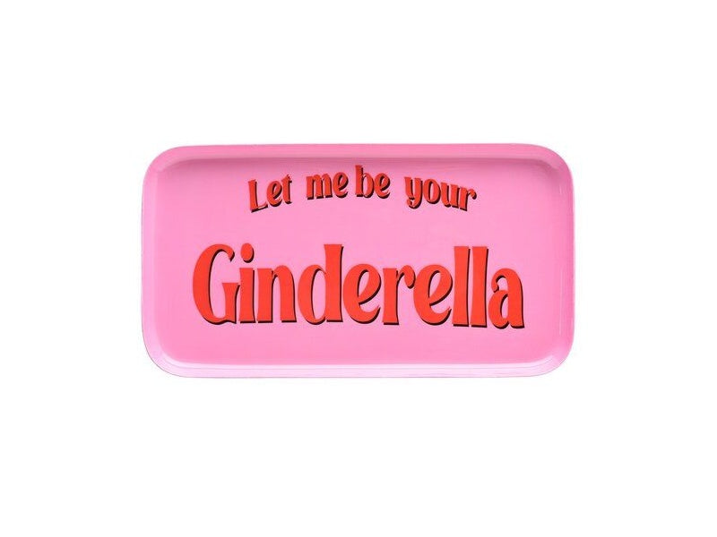 Decoratie plate 'Let me be your ginderella'